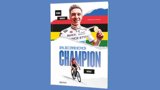 Livres Remco Evenepoel Champion De Patrick Stein Sportbusiness Club