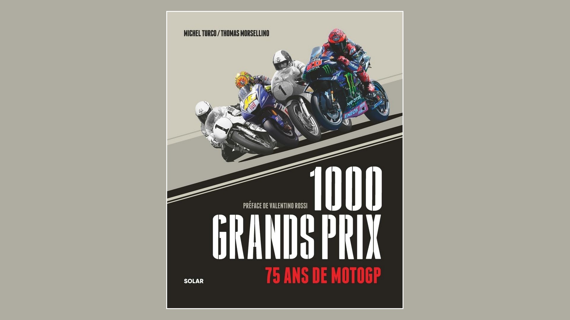 Livres. 1000 Grands Prix de MotoGP, de Michel Turco et Thomas Morsellino 🔓